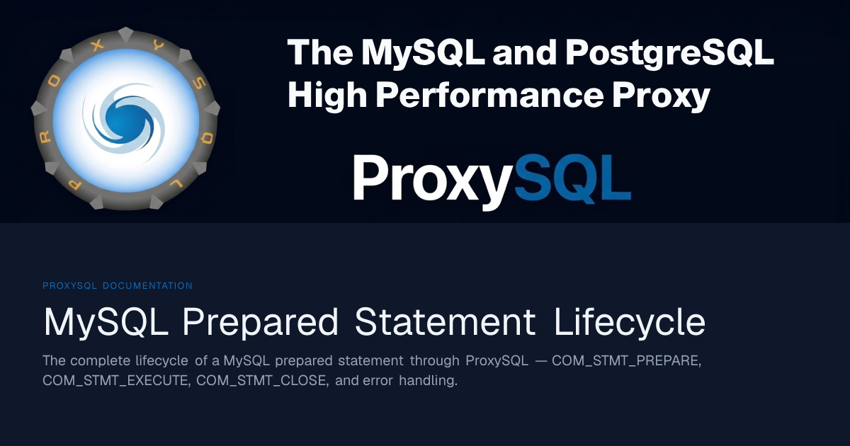MySQL Prepared Statement Lifecycle — ProxySQL Documentation